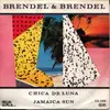 7inch Vinyl Single - Brendel & Brendel - Chica De Luna / Jamaica Sun