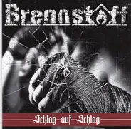 Brennstoff - Schlag Auf Schlag