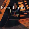 CD - Brent Lamb - Right Now It's Raining