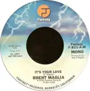 7inch Vinyl Single - Brent Maglia - It's Your Love