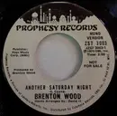 7inch Vinyl Single - Brenton Wood - Another Saturday Night - Promo