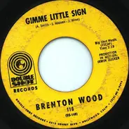 Brenton Wood - Gimme Little Sign