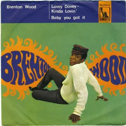 Brenton Wood - Lovey Dovey Kinda Lovin