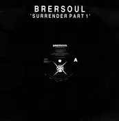 Brersoul - Surrender Part One