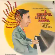 LP - British Dance Bands Sampler - The Great British Dance Bands play A Cheerful Little Earful ... the music of Harry Warren