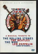 British Rock Symphony - A Musical Tribute To The Rolling Stones, The Beatles, The Who, Led Zeppelin And Others...