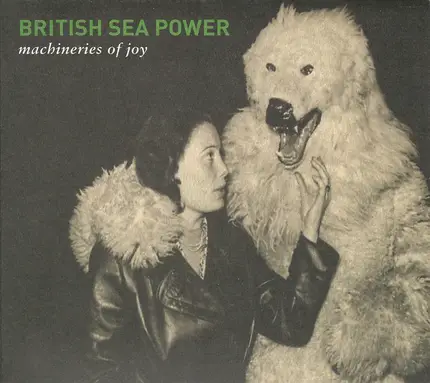 British Sea Power - Machineries of Joy