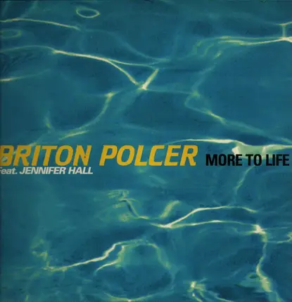 Briton Polcer Featuring Jennifer Hall - More To Life