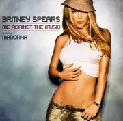 CD Single - Britney Spears Featuring Madonna - Me Against The Music (Remixes)