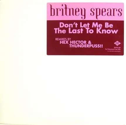 Britney Spears - Don't Let Me Be The Last To Know