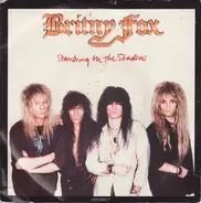 Britny Fox - Standing In The Shadows