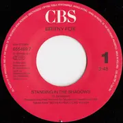 7inch Vinyl Single - Britny Fox - Standing In The Shadows