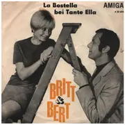 7inch Vinyl Single - Britt & Bert / Perikles Fotopoulos - La Bostella Bei Tante Ella / Tränen Kleiden Dich Nicht