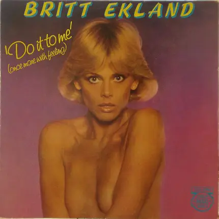 Britt Ekland - Do It To Me (Once More With Feeling) (Long Version)