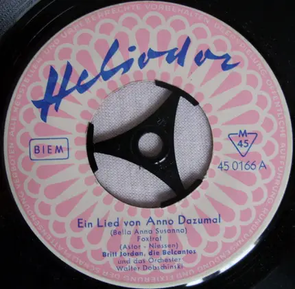 Britt Jordan , Die Belcantos - Ein Lied Von Anno Dazumal