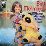 Britt Malmkjell - Männer, Die Noch Keine Sind / Komm Mit Mir