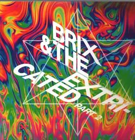 Brix & The Extricated - Part 2