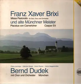 F. X. Brixi - Missa Pastoralis / Andante Cantabile / Orchesterquartett in F / Missa Quadragesimalis