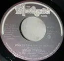 7inch Vinyl Single - Brian Tyrrell - Town To Town (Let The Sun Rise)