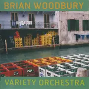 CD - Brian Woodbury - Variety Orchestra