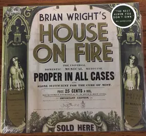 Brian Wright - House On Fire