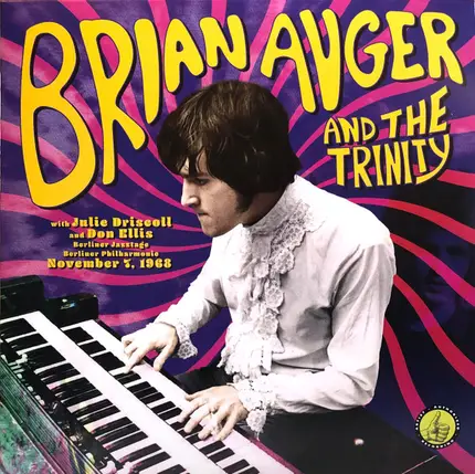 Brian Auger & The Trinity With Julie Driscoll And Don Ellis - Berliner Jazztage, Berliner Philharmonie: November 7, 1968