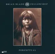 Brian Blade Fellowship - Perceptual
