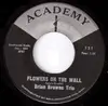 7inch Vinyl Single - Brian Browne Trio - Flowers On The Wall