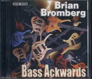 Brian Bromberg - Bass Ackwards (Import)