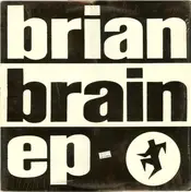 brian brain - Brian Brain EP