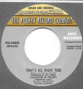 Brian and Brenda - That's Alright Too / Who Loves You