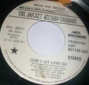 Brian and Brenda - Don't Let Love Go
