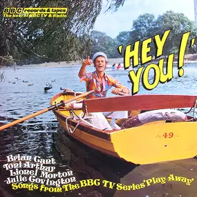 Lionel Morton - Hey You! Songs From The BBC TV Series Play Away