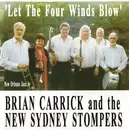 CD - Brian Carrick & The New Sydney Stompers - Let The Four Winds Blow