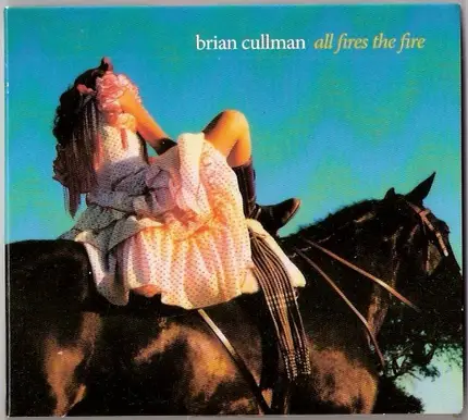 Brian Cullman - All Fires the Fire