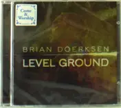 Brian Doerksen - Level Ground