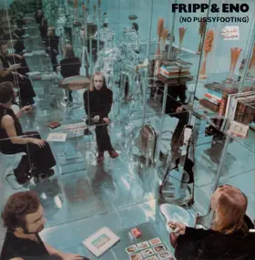 Brian Eno and Robert Fripp - (No Pussyfooting)