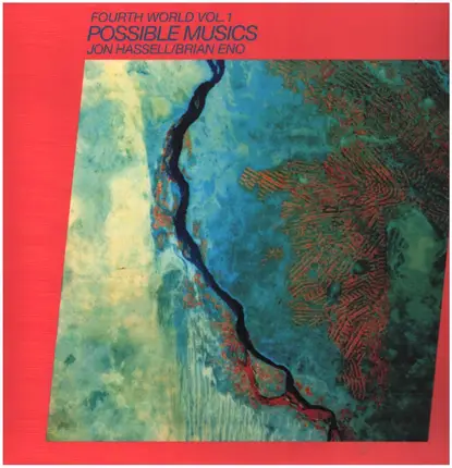Brian Eno / Jon Hassell - Fourth World Music