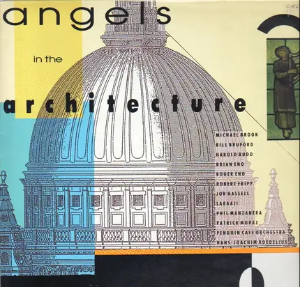 Brian Eno, Harold Budd, Robert Fripp a.o. - Angels In The Architecture