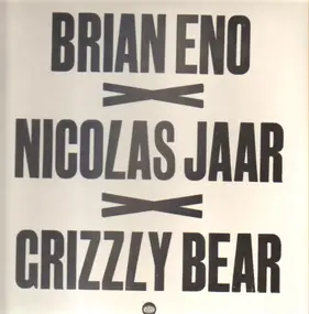 Brian Eno - Brian Eno/Nicolas Jaar/Grizzly Bear (RSD