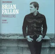 Brian Fallon - Painkillers