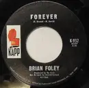 7inch Vinyl Single - Brian Foley - Forever