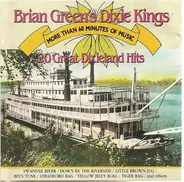 Brian Green's Dixie Kings - 20 Great Dixieland Hits