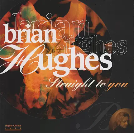 Brian Hughes - Straight to You