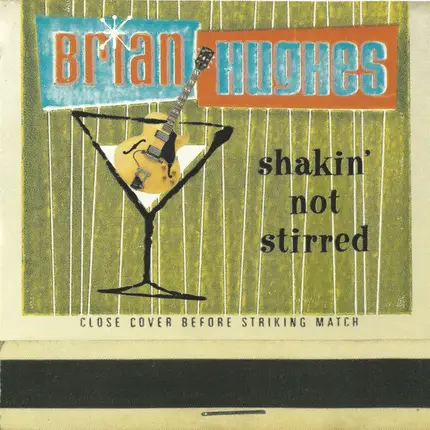 Brian Hughes - Shakin' Not Stirred