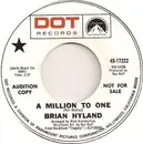 7inch Vinyl Single - Brian Hyland - A Million To One / It Could All Begin Again (In You)
