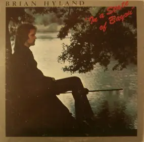 Brian Hyland - In a State of Bayou