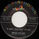 7inch Vinyl Single - Brian Hyland - It Ain't That Way At All