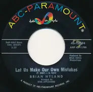 Brian Hyland - Let Us Make Our Own Mistakes