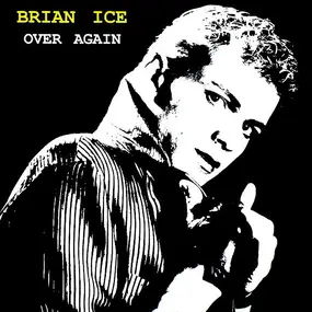 Brian Ice - Over Again